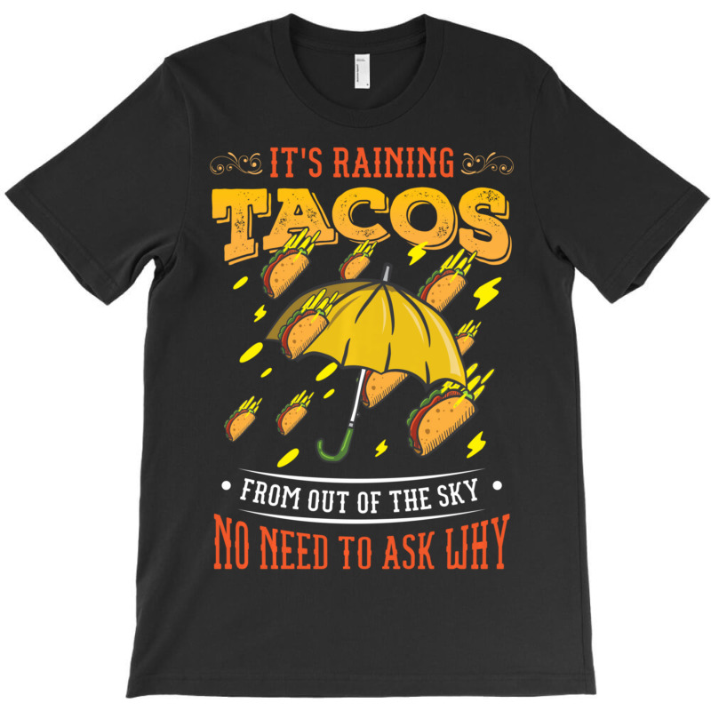 It's Raining Tacos Funny Taco Kids Girls Boys Gift T-shirt | Artistshot