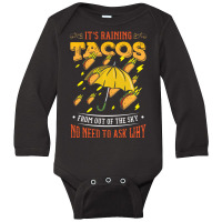 It's Raining Tacos Funny Taco Kids Girls Boys Gift Long Sleeve Baby Bodysuit | Artistshot