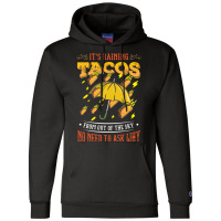 It's Raining Tacos Funny Taco Kids Girls Boys Gift Champion Hoodie | Artistshot