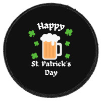 St Patricks Day T  Shirt Happy St Patricks Day Round Patch | Artistshot