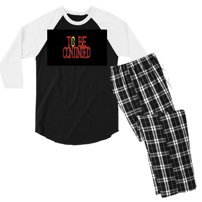 To Be Continued Men's 3/4 Sleeve Pajama Set | Artistshot