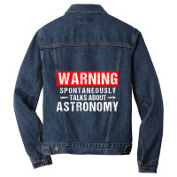 Warning Spontaneously Talks About Astronomy Teacher Men Denim Jacket | Artistshot