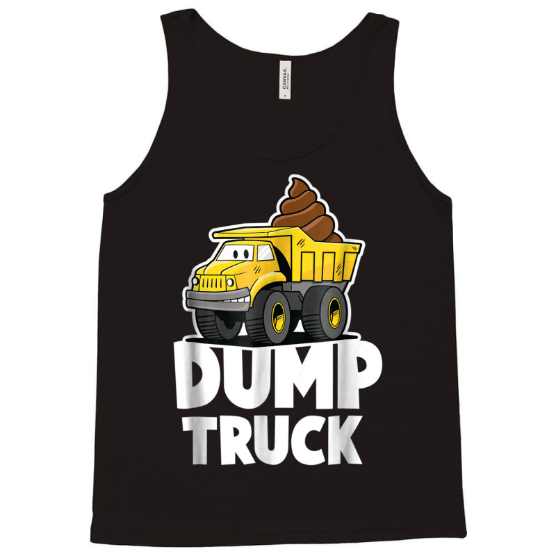 Funny Dump Truck Poop  For Boys Girls And Kids Tank Top | Artistshot