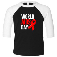 World Aids Day Toddler 3/4 Sleeve Tee | Artistshot