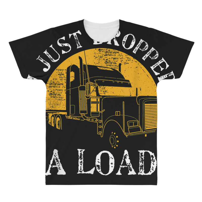 Funny Gift  4 Truck Lorry Drivers Just Dropped A Load All Over Men's T-shirt | Artistshot