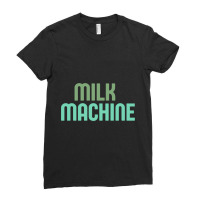 Milk Machine Ladies Fitted T-shirt | Artistshot