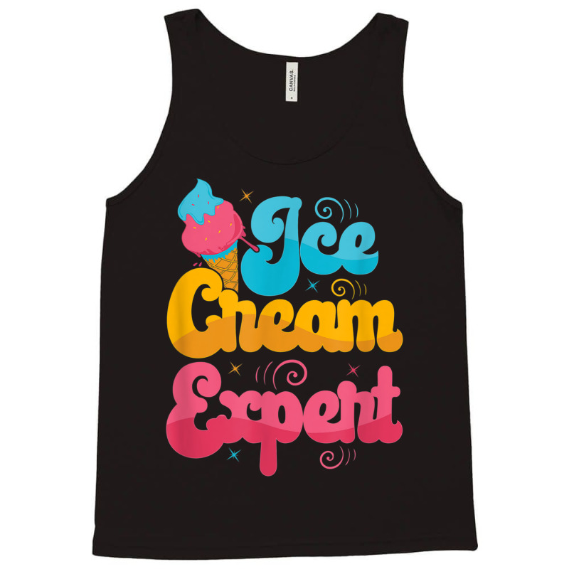 Funny Ice Cream Expert Tank Top | Artistshot