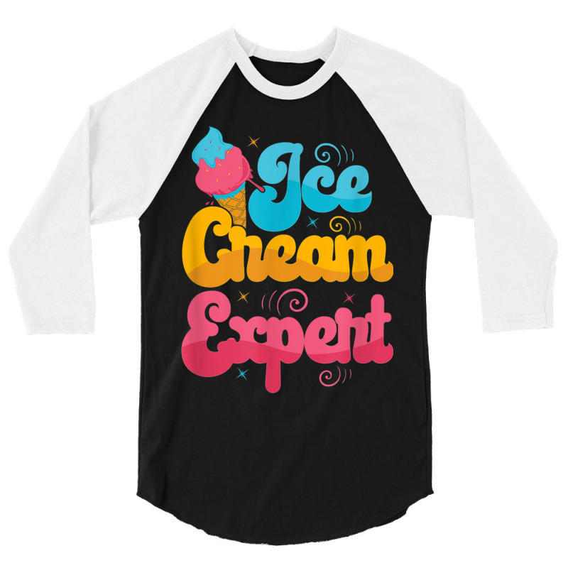 Funny Ice Cream Expert 3/4 Sleeve Shirt | Artistshot