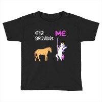 Supervisor - Unicorn & Horse Design Toddler T-shirt | Artistshot