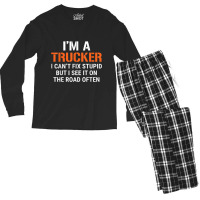 Funny I'm A Truck Driver Can't Fix Stupid Men's Long Sleeve Pajama Set | Artistshot