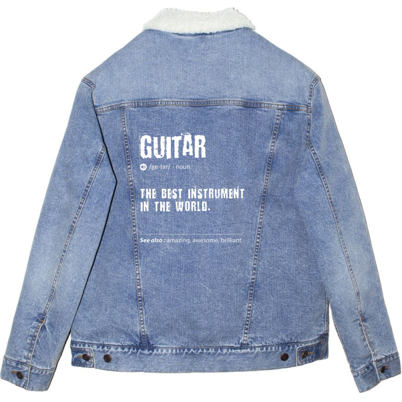 Guitar Definition The Best Instrument In The World Birthday Unisex Sherpa-Lined Denim Jacket by yosefasonrae | Artistshot