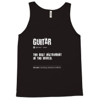 Guitar Definition The Best Instrument In The World Birthday Tank Top | Artistshot