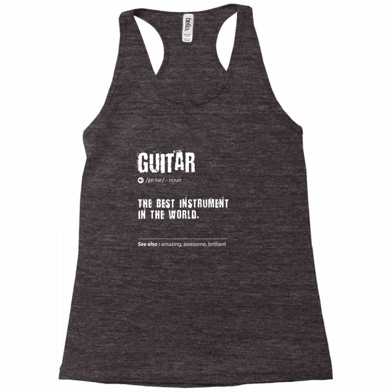 Guitar Definition The Best Instrument In The World Birthday Racerback Tank by yosefasonrae | Artistshot