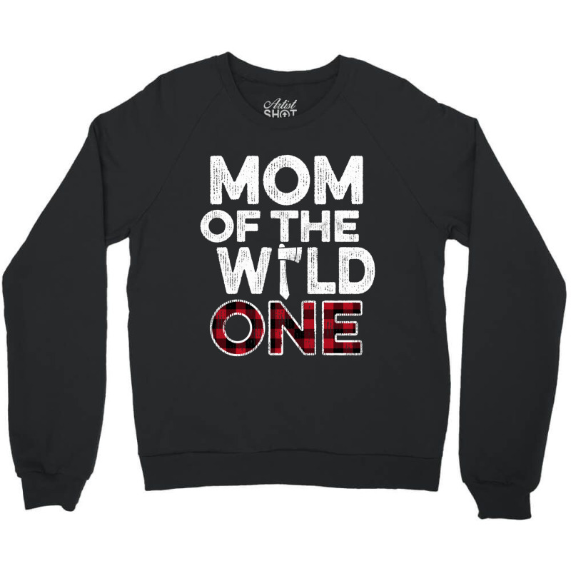 Mom Of The Wild One Lumberjack First Birthday Baby Shower Crewneck Sweatshirt by yumgaugeteuda | Artistshot