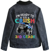 Funny I'm Ready To Crush 3rd Grade Monster Truck Back To Sch Unisex Sherpa-lined Denim Jacket | Artistshot