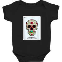 La Calavera Lottery Gift The Skull Card Mexican Lottery Baby Bodysuit | Artistshot