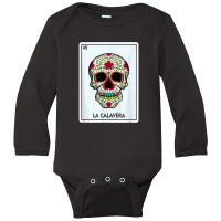 La Calavera Lottery Gift The Skull Card Mexican Lottery Long Sleeve Baby Bodysuit | Artistshot