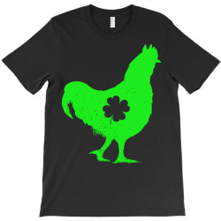 shamrock saint patricks day t  shirt chicken shamrock st patricks day T-Shirt | Artistshot