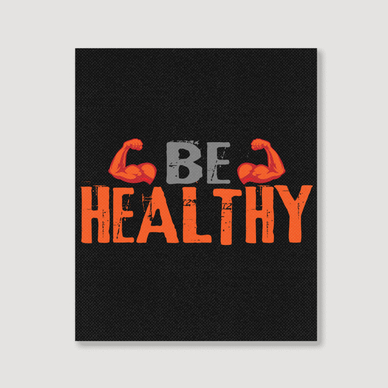 Be Healthy Portrait Canvas Print | Artistshot