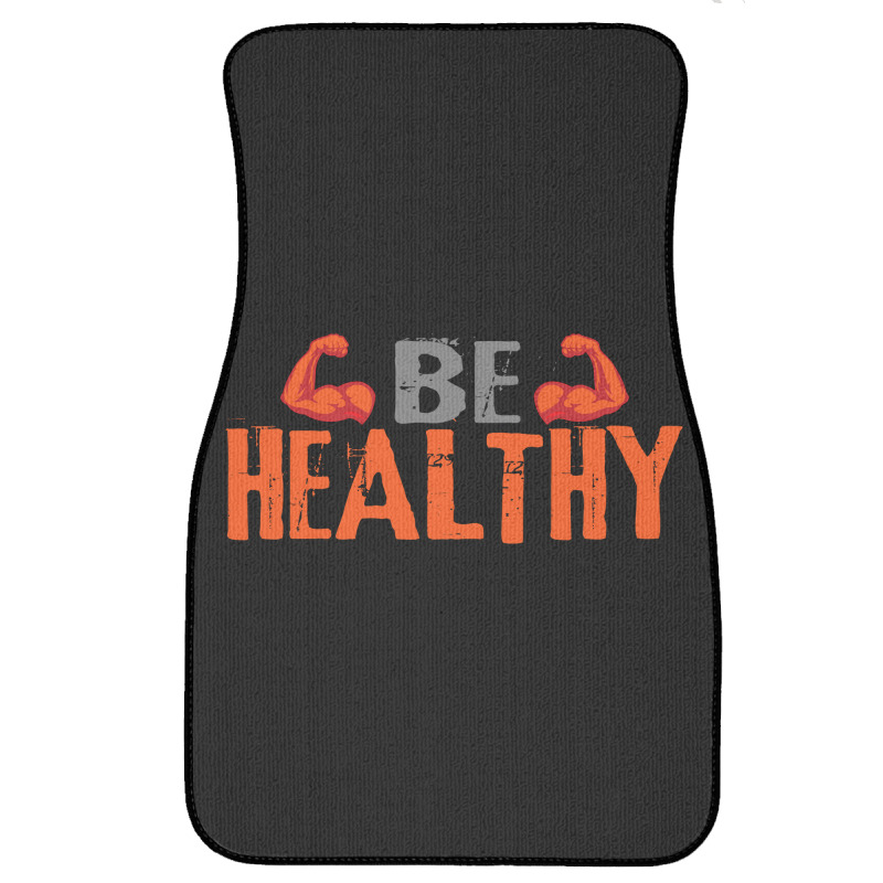 Be Healthy Front Car Mat | Artistshot