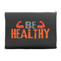 Be Healthy Accessory Pouches | Artistshot