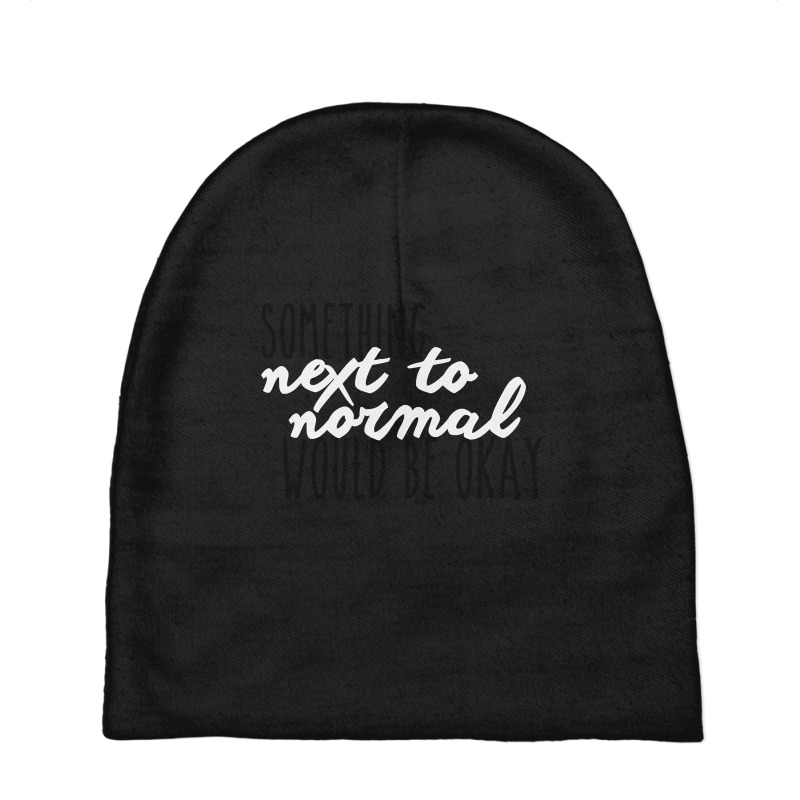 Something Next To Normal Baby Beanies | Artistshot