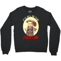 King Of England Funny Henry Viii Art-henry 8th Meme Crewneck Sweatshirt | Artistshot