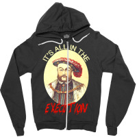 King Of England Funny Henry Viii Art-henry 8th Meme Zipper Hoodie | Artistshot