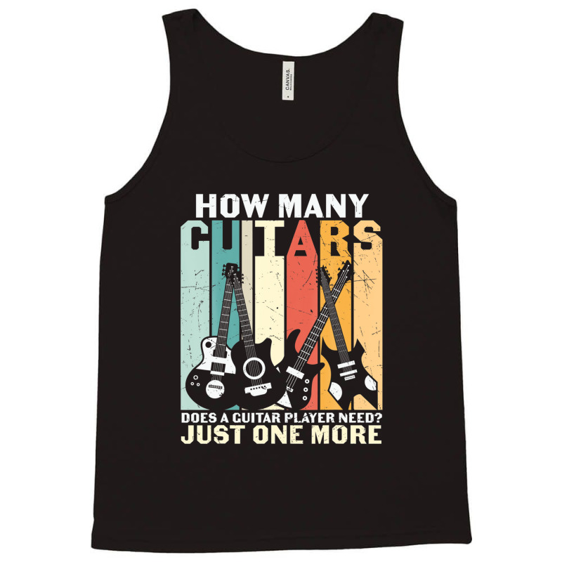 Retro How Many Guitar Just One More Guitarist Instrument Fan Tank Top | Artistshot