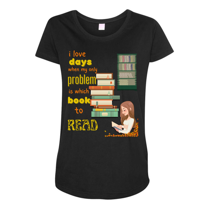 I Love Books (2) Maternity Scoop Neck T-shirt by greggjvandervor | Artistshot