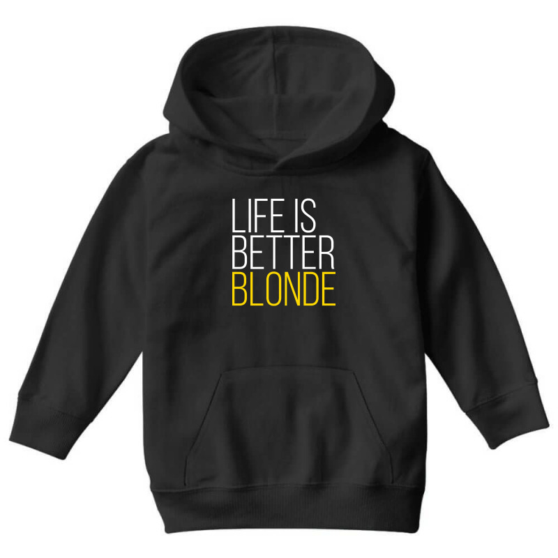 Life Is Better Blonde Youth Hoodie by Rios Arevalo | Artistshot