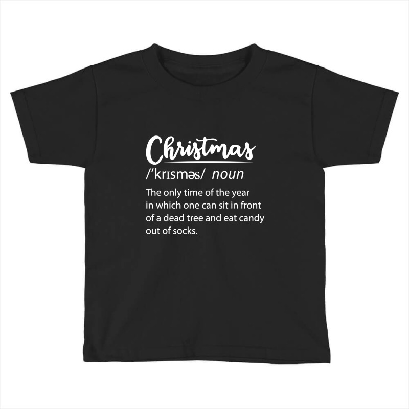 Christmas Funny Dictionary Definition-mox6s Toddler T-shirt by Babcock Bostick | Artistshot