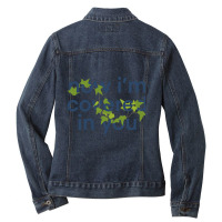 Now I'm Covered In You Ladies Denim Jacket | Artistshot