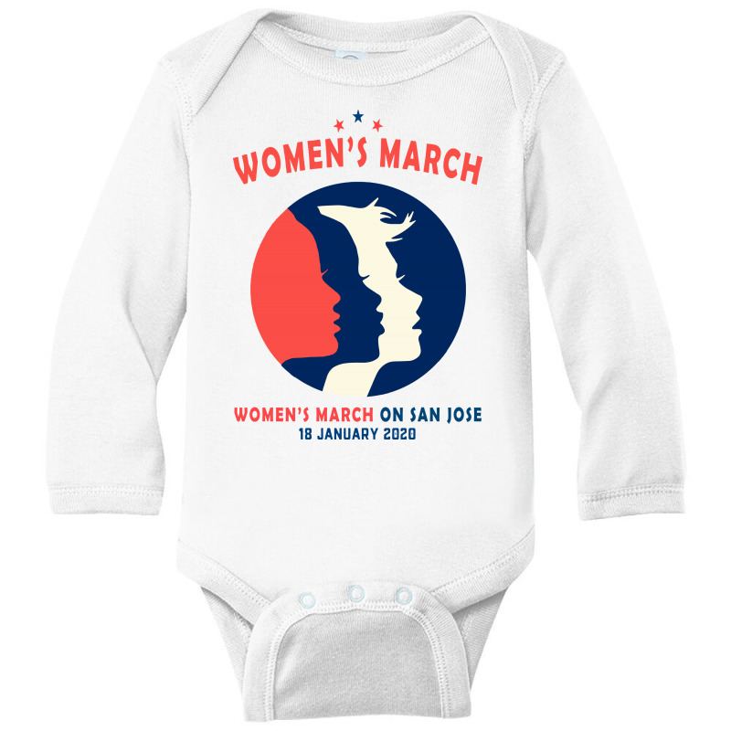 Women's March On San Jose Long Sleeve Baby Bodysuit | Artistshot