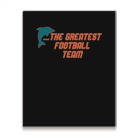 Miami Has The Dolphins 1 Metal Print Vertical | Artistshot