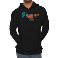 Miami Has The Dolphins 1 Lightweight Hoodie | Artistshot