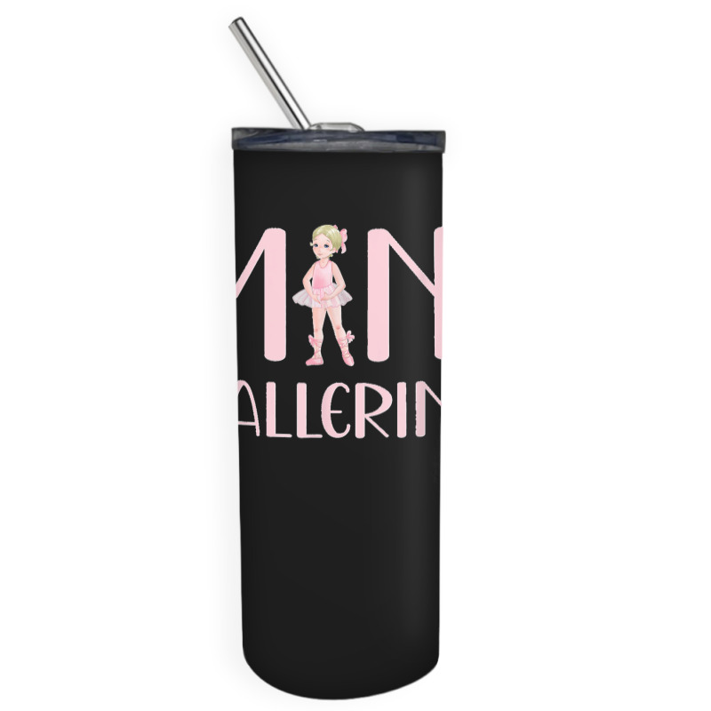 Mini Ballerina Girl Ballet Dancing Kids Dance Cute Dancer Skinny Tumbler by MICHAELSCOTTREXEL | Artistshot