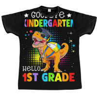 Goodbye Kindergarten Graduation Hello First Grade Dinosaur Graphic T-shirt | Artistshot