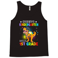 Goodbye Kindergarten Graduation Hello First Grade Dinosaur Tank Top | Artistshot