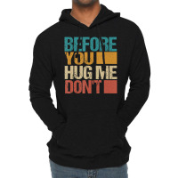 Before You Hug Me Don't Sarcastic Vintage Lightweight Hoodie | Artistshot