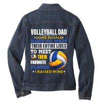 Volleyball Sport Lover Mens Volleyball Dad Some People Have To Wait Th Ladies Denim Jacket | Artistshot