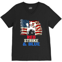 Patriotic Bowling 4th Of July Red Strike & Blue Usa Flag V-neck Tee | Artistshot