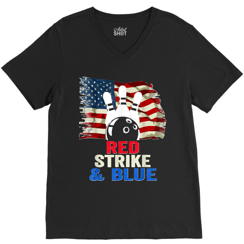 Patriotic Bowling 4th Of July Red Strike & Blue Usa Flag V-Neck Tee by JilmarM.Perez | Artistshot