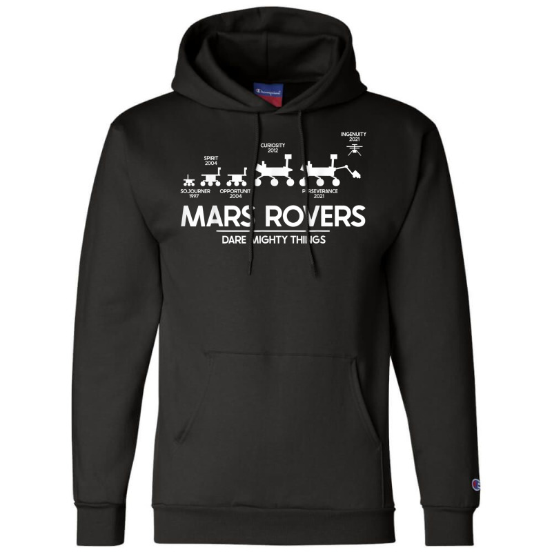 Mars Perseverance Rover Dare Mighty Things Landing Timeline Champion Hoodie by JoshuaDavidRocoe | Artistshot