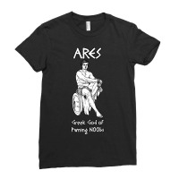 Ares, Greek God Of Pwning N00bs Ladies Fitted T-shirt | Artistshot