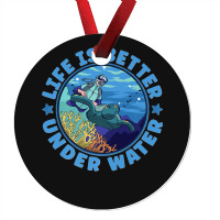 Life Is Better Under Water Marine Biology Scuba Diver Premium Ornament | Artistshot