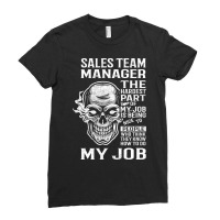 Sales Team Manager T Shirt - The Hardest Part Gift Item Tee Ladies Fitted T-shirt | Artistshot