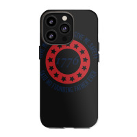 Give Me Liberty Or Give Me Safety Said No Founding Father Ever Iphone 13 Pro Case | Artistshot