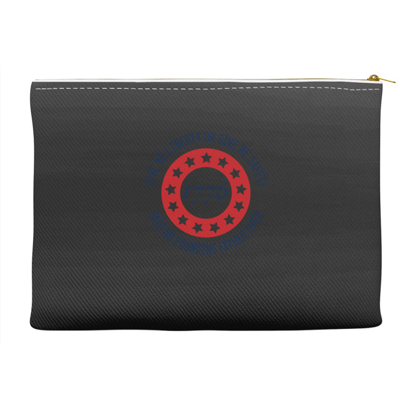 Give Me Liberty Or Give Me Safety Said No Founding Father Ever Accessory Pouches | Artistshot