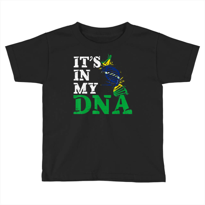 Brazil Its In My Dna Brazilian Flag Brasileiro Toddler T-shirt by Min08 | Artistshot